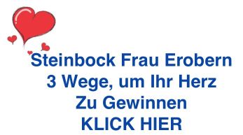 Verliebt steinbock anzeichen frau 14 Möglichkeiten