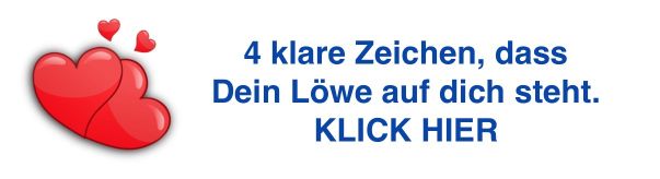 Partnersuche sternzeichen löwe